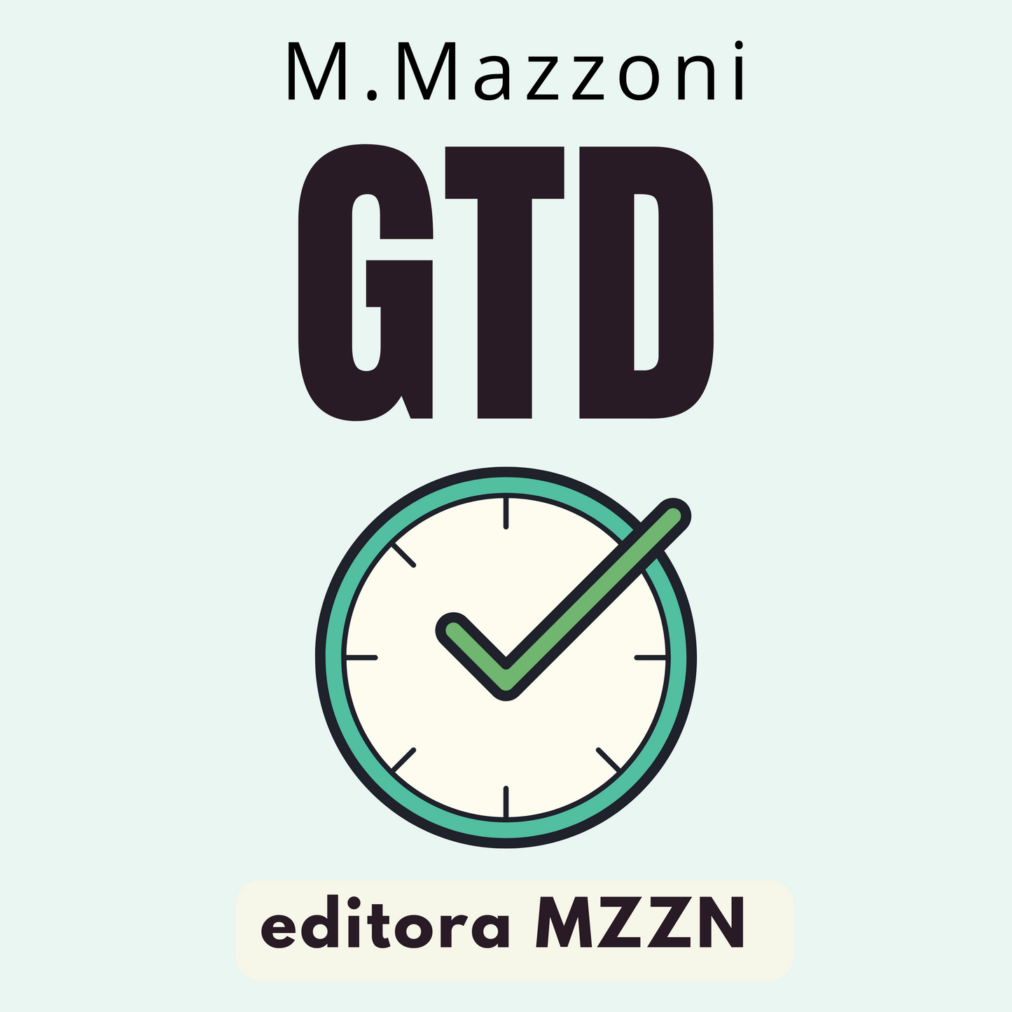 O Guia Completo do Método GTD