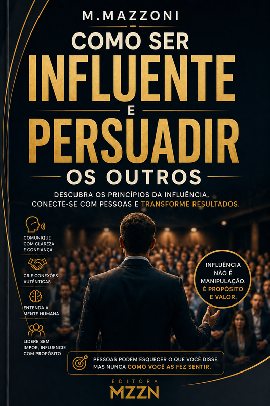 Como Ser Influente E Persuadir Os Outros